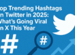 Trending Hashtags on Twitter